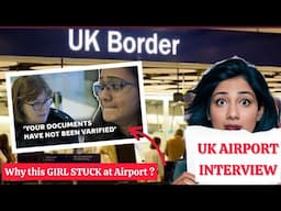 UK Airport Interview for Students & Work Visa 🇬🇧