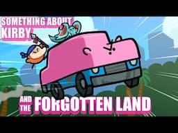 Something About Kirby And The Forgotten Land ⭐⛰️🏙️
