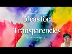 Demo with Dina: Ideas for Transparencies