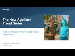 #GenAI 's Impact on the In-Destination Experience - The New Age(nts) Trend Series #Phocuswright