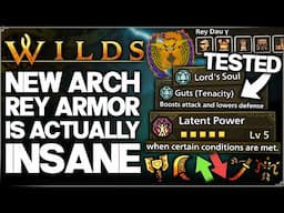 Monster Hunter Wilds - New Arch Rey Dau Armor Set & Lord's Soul is OP - Testing, Best Build & Guide!
