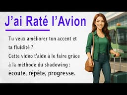 Improve Your French Pronunciation |A Simple Story for Beginners (A1-A2)
