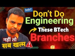 Best Engineering Branch 2025, JoSAA Counselling 2025, Top BTech Branches 2025, BTech Admission 2025