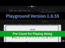 New Playground version 1.8.55 - Introducing Pre-Count for Playing Along