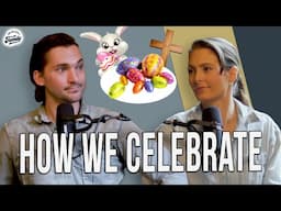 What We Don't Tell Our Kid's About Easter | Ep. 383