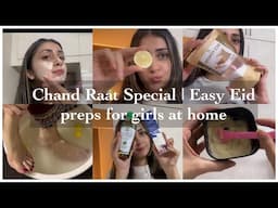 Eid Preps at home | Asian Glass & Glowing skin, Simple Hair Care & Body care 🌙✨💖