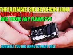 The Only EDC Keychain Light You'll Ever Need - Nitecore TINI 3 Light