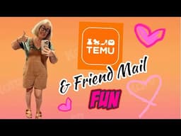 Temu and Friend Mail!! Wow! You Guys! 🩷🩷🩷