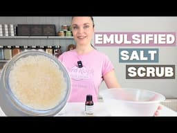 QUICK and EASY Emulsified Salt Scrub Making With Recipe