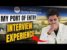 My US Port of Entry Interview Experience (2025)