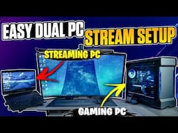 DUAL PC STREAMING SETUP like your FAVORITE STREAMER | STEP BY STEP GUIDE