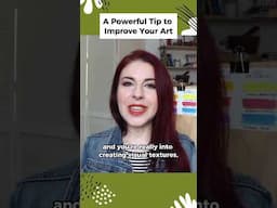 A Powerful Tip to Improve Your Art