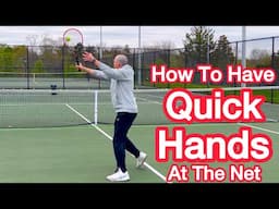 How To Have Quick Hands At The Net (Tennis Volley Technique)