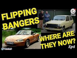 Flipping Bangers: Mazda MX5 Austin Metro - Where Are They Now? Ep4