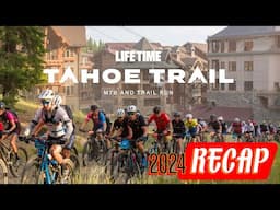 2024 Life Time Tahoe Trail MTB Recap