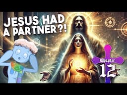 The Mysteries of Christ and Sophia | The Christ Series 12