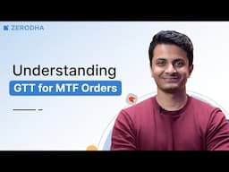 How to use Zerodha's GTT feature with Margin Trading Facility (MTF)