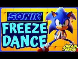 Sonic Freeze Dance ⚡️ Brain Break for Kids ⚡️ Just Dance ⚡️ Coach W PLINKO