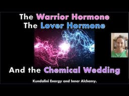 The Warrior Hormone and the Love Chemical -  Vasopressin and Oxytocin in Spiritual Awakening