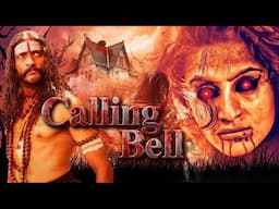 भूतिया हवेली का रहस्य - SOUTH HORROR MOVIE - Calling Bell - आत्मा ने दी दस्तक | Ravi Rarma & Kishore