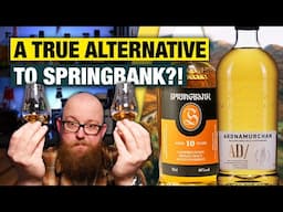 IS IT AS GOOD?! Springbank 10 vs Ardnamurchan AD/ [Single Malt Scotch Whisky Review]