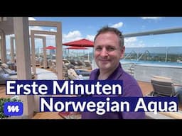 Ab auf die Norwegian Aqua - Es geht an Bord! - Morr Uncut