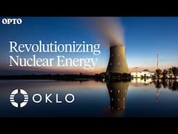 Oklo CFO on Revolutionizing Nuclear Energy