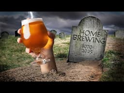 Home Brewing is DEAD... but I know how to fix it!