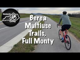Berea Multiuse Trails, Full Monty Bike Ride