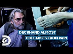 Wild Bill FORCED To Sideline Deckhand Who Is In EXTREME PAIN! | Deadliest Catch