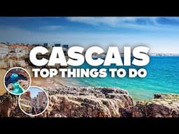 BEST THINGS TO DO IN CASCAIS! Must-See Attractions!