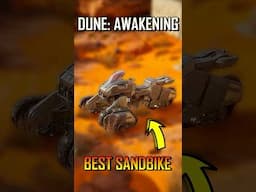 How To Get The BEST Early Game Sand Bike In Dune Awakening