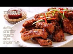 Sườn Chiên Chao & Sốt Kinh Đô - Công thức Nhà Hàng - Sườn Giòn Thơm - Rất Rất Ngon