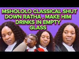 Classic Advocate Mshololo get under the skin of Ratha ,forced Ratha drink empty glass of water.