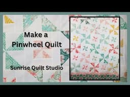 Making a Pinwheel Quilt