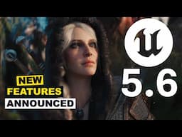 Unreal Engine 5.6  Is Out: What's New?