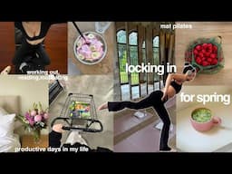 LOCKING IN for spring🌷 productive routine + habits, consistency, healthy lifestyle