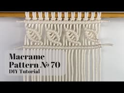 Macrame Tutorial №70 – Horizontal Leaf Pattern with Double Half Hitch Knots |DIY Wall Hanging Design