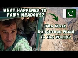 IS THIS the World's Most Dangerous Road? |  FAIRY MEADOWS HIKE