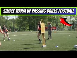 🎯Simple Warm Up Passing Drills Football
