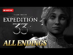 Clair Obscur: Expedition 33 ALL ENDINGS