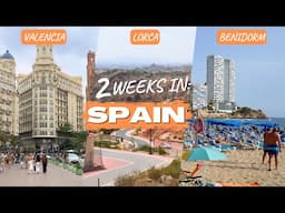 Exploring Three Different Sides of Spain | Valencia, Lorca & Benidorm 🇪🇸