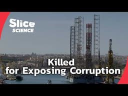 Daphne Caruana Galizia: Murdered for the Truth | SLICE SCIENCE | FULL DOC