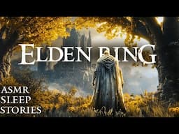 The Tarnished’s Way: Elden Ring ASMR Story for Sleep