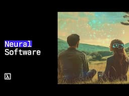 Neural Software | From Vision to Reality
