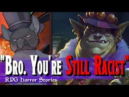 He Says “He Can’t Be Racist” Because He’s Not White - RPG Horror Stories