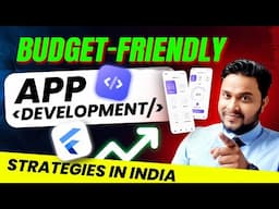 How to Develop an App in Low Budget | Budget-Friendly App Development Strategies in India