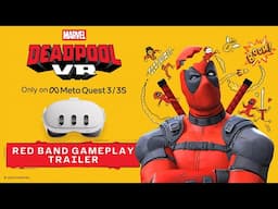 Marvel’s Deadpool VR | Red Band Gameplay Trailer | Meta Quest 3 & 3S