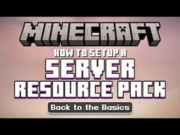 How To Setup a Server Resource Pack for Minecraft [Back To The Basics]