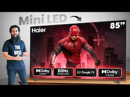 Itna Bada TV! Haier 85" Mini LED 4K Google TV Full Review | Dolby Vision + KEF Sound
